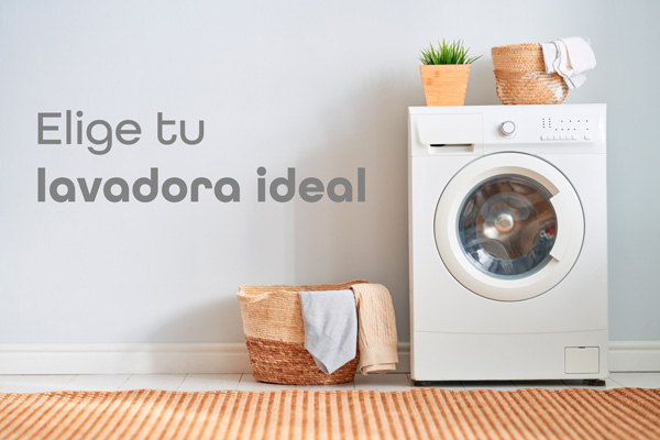 Elige tu lavadora ideal